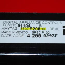 Part # 8507P208-60, WP5701M719-60 Maytag Oven Electronic Control Board (used, overlay fair - Black)